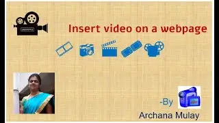 HSC board IT-Science/Arts/Commerce-Insert Video on a webpage Chapter-1-Part-2-Archana Mulay