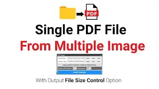 Most Easy Way To Convert Multiple Images To Single PDF