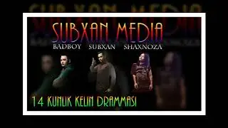 Subxan media - 14 kunlik kelin