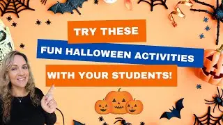 3 Fun Halloween Activities For Your Classroom | Any Age & Level
