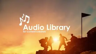 Climbing - Bird Creek (No Copyright Audio) - Audio Library for content creators
