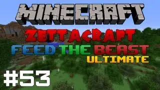 ZettaCraft FTB Ultimate #53