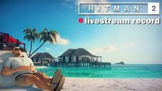 HITMAN 2 – Будни МКА - Мальдивы