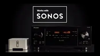 How to Set up Sonos Connect with Pioneer Elite Receivers