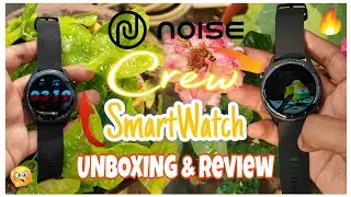 Noise Crew Round Display with Bluetooth Calling Smartwatch ⌚ Unboxing And Review #unboxing