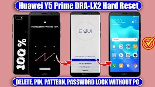 Huawei Y5 Prime DRA-LX2 Hard Reset ✅ New Trick 2024✅Hard Reset Dra-Lx2 Pattern Unlock Without Pc ✅
