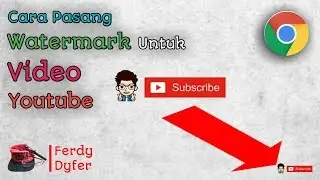 Tutorial Cara Menambah Watermark Video Youtube | Tutor Android #6