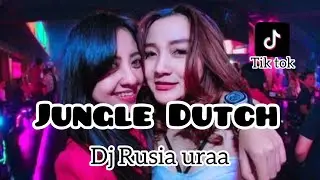 Dj Rusia uraa||Jungle Dutch Remix full bass