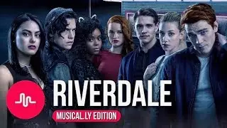 RIVERDALE best Musical.ly Edition I Musically Compilation
