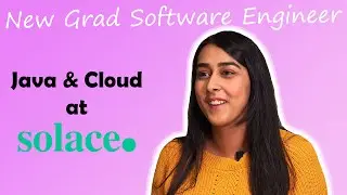 Java & Cloud at Solace | Interview with a New Grad Software Engineer | Anushka Paliwal