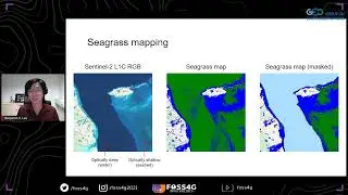FOSS4G 2021 Improving Seagrass Detection Through A Novel Method For Optically Deep Water Masking