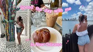Come spend the day with me in New Orleans