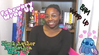 February/Black History Month/Black Author Readathon Wrap Up