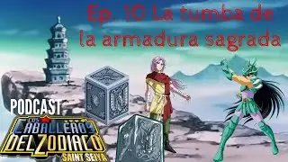 Saint Seiya Capitulo 10 La tumba de la armadura sagrada (El misterio de la muerte de las armaduras)