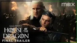House of the Dragon Season 2 | Final Trailer | Max