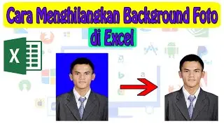 Cara Menghilangkan Background Foto di Excel