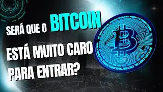 Será que o BITCOIN está muito caro para entrar? | Análise gráfica do BTC