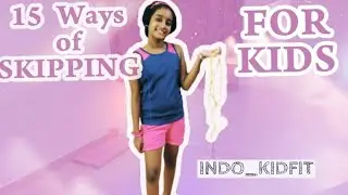 15 WAYS OF SKIPPING FOR KIDS