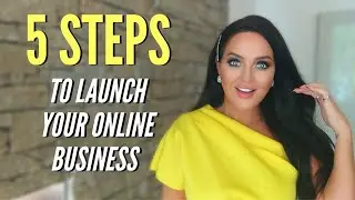 Steps to Launch Online Business 2020 | Successful Business Tips