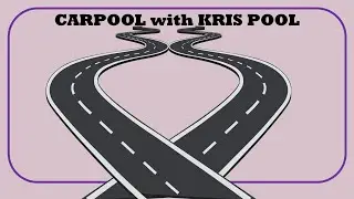 Car Pool with Kris Pool – Podcast Mile Marker 2 with Guest Kathy Shine