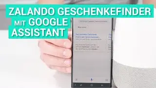 Zalando Geschenkefinder mit dem Google Assistant steuern - So geht's!