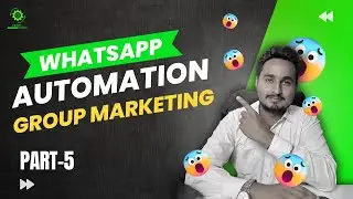 How to do whatsApp Group Marketing Automation? |  WhatsApp Automation full course Free 2023 | #4