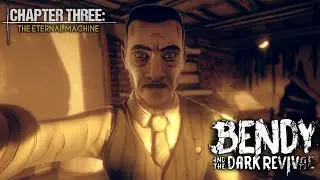 Bendy and the Dark Revival CHAPTER 3 - Full Game Walkthrough (No Commentary)