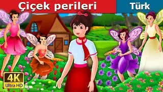 Çiçek perileri | The Flower Fairies Story in Turkish |  