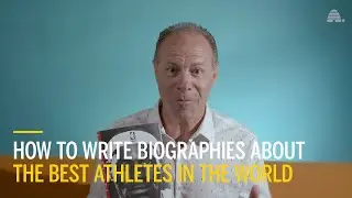 How to Write Biographies for the Best Athletes in the World
