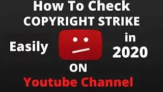 How to Check Copyright Strikes on Youtube Channel | New Trick In 2020 | (Hindi/Urdu)