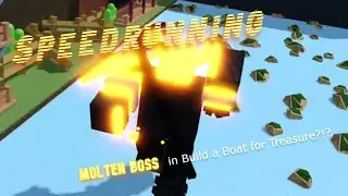 Speedrunning Build a Boat for Treasure with Molten Boss