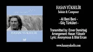 Hasan Yükselir - Göç Türküleri - Al Beni Beni