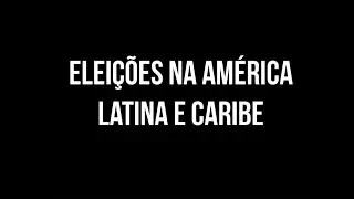 Eleições na América Latina e Caribe