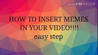 KINEMASTER | Insert green screen memes in your video