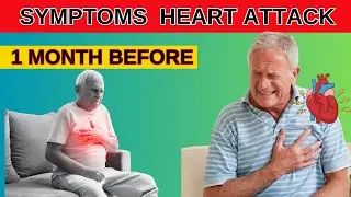 7 Symptoms Of A Heart Attack One Month Before