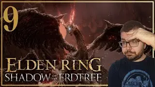 I Found Dragons! | Elden Ring: Shadow of the Erdtree | EP09