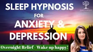 Sleep Hypnosis for Anxiety & Depression Healing - Total Relaxation Meditation for Overnight Relief