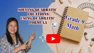 How to Solve Quadratic Equations Using Quadratic Formula (Tagalog)-Grade 9 Math