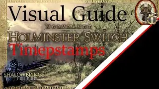 [FFXIV] Holminster Switch Visual Guide - White Mage Gameplay - Shadowbringers - 5.0 - Timestamps