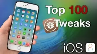 Top 100 Cydia Tweaks (iOS 8 / 8.4) - TaiG/PPGhost Jailbreak!