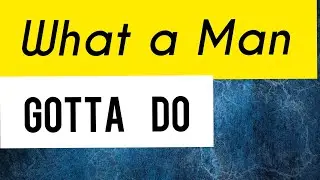 What a man gotta do - Jonas Brothers [Lyrics]