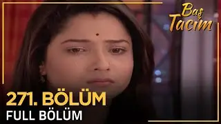 Baş Tacım - Pavitra Rishta Hint Dizisi 271. Bölüm