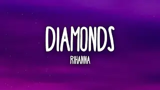 Rihanna - Diamonds 2024