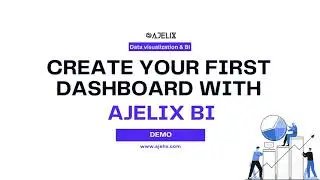 Quick Start Your Dashboard Building With Ajelix Business Intelligence Platform