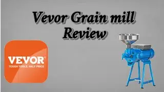 Vevor Grain Mill Review