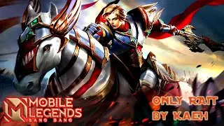 Only RAIT/Mobile Legends: Bang Bang/