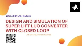 Design and Simulation of Super Lift Luo Converter with Closed Loop || MATLAB/Simulink
