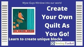 Quilt as you go (QAYG) tutorial.  How to create your own quilt blocks.