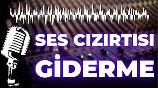 OBS & Montaj Programında Ses Cızırtısı Giderme | Dip Ses Kaldırma