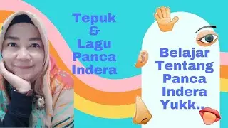 #mediabelajar, #temadiriku, #paud TEPUK DAN LAGU TENTANG PANCA INDERA/ RA Al Huda Bekasi